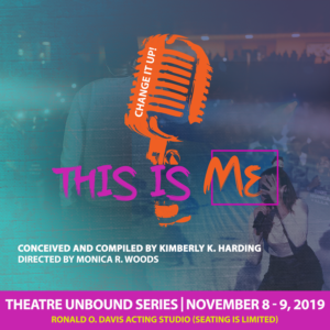 Change It Up! "This is Me" (Essential Theatre) @ Ronald O. Davis Acting Studio (Seating is limited)