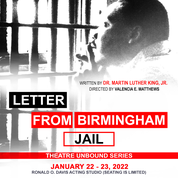 LETTER FROM BIRMINGHAM JAIL @ Ronald O. Davis Acting Studio (Seating Is Limited)
