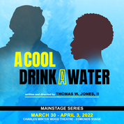 A COOL DRINK A WATER @ Charles Winter Wood Theatre-Edmonds Stage
